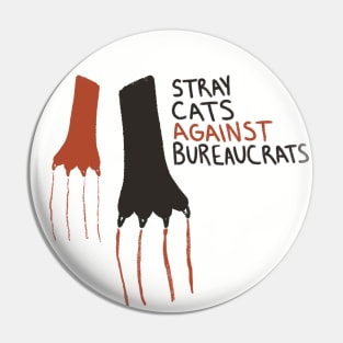Stray Cats Against Bureaucrats Pin
