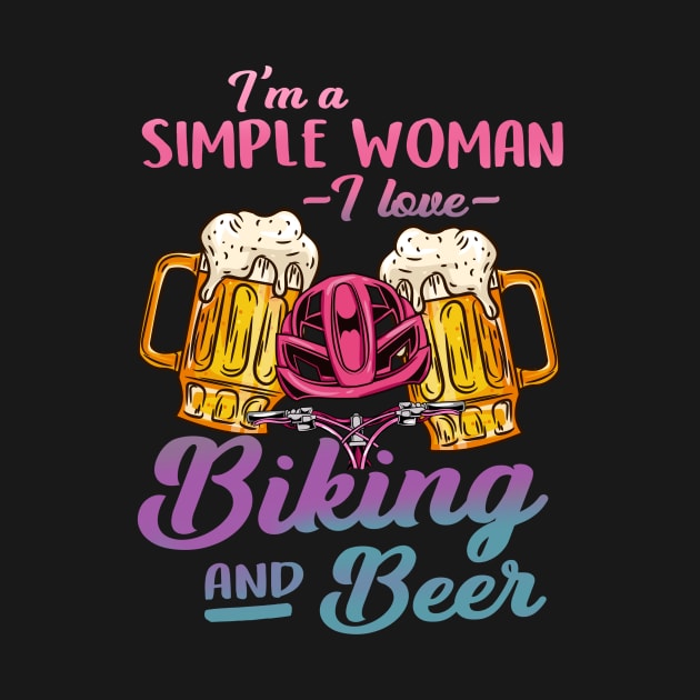 I'm A Simple Woman I Lover Biking And Beer Gift by biNutz