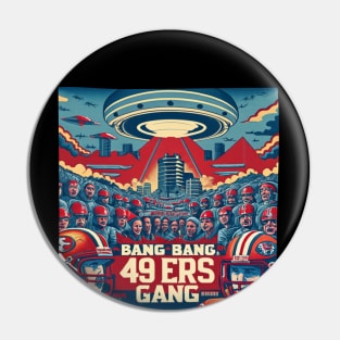 Bang Bang 49 ers Gang fan art graphic design,49 ers victor design Pin
