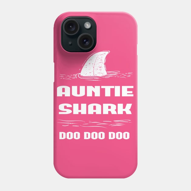 Auntie Shark, Auntie Shark Shirt, Aunt Shark tee, Auntie Doo Doo Doo Shirt, Aunt Gift Shirt, Shark Family Shirts, Aunt Pregnancy Reveal Tee Phone Case by wiixyou