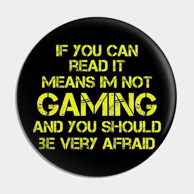 Be afraid of a Gamer, design! Yellow! Pin by VellArt