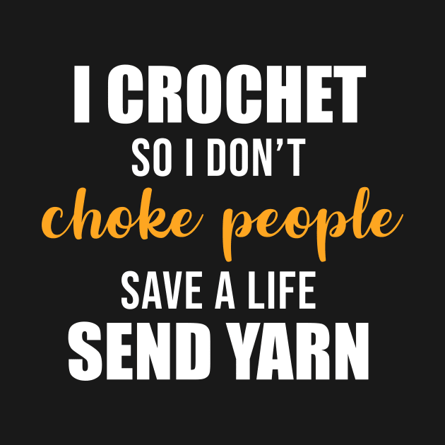 I Crochet So I Don't Choke People by sunima