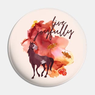 Live Joyfully Watercolour Horse Pin