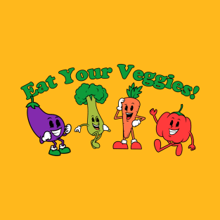 Eat Your Veggies! T-Shirt