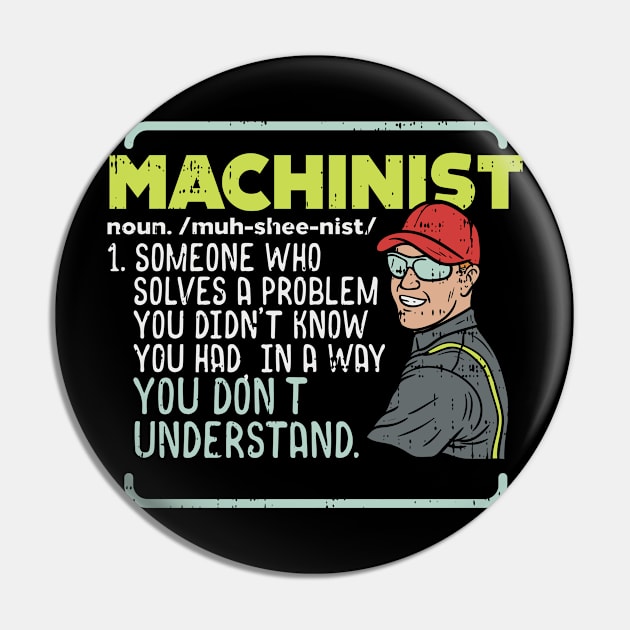 Machinist Defintion Pin by TheBestHumorApparel