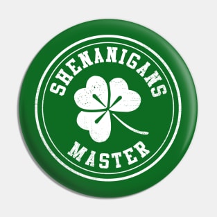 Shenanigans Master. Funny Saint Patricks Day Pin