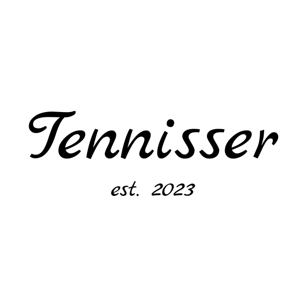 Tennisser est. 2023 by TrendyTeeTales