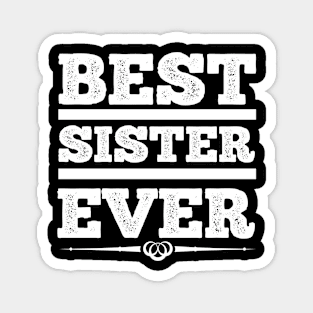 Best Sister Ever T Shirt For Women Magnet