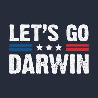 Let's Go Darwin T-Shirt