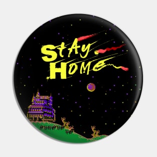 Stay Home, You Maniac! Pin