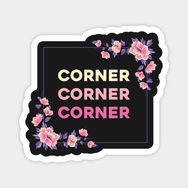 Corner Corner Corner Magnet by FlashmanBiscuit