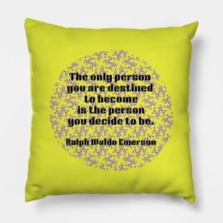 Quote Ralph Waldo Emerson Pillow