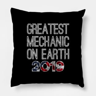 Greatest Mechanic On Earth 2019 Pillow