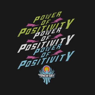 The New Day Power Of Positivity T-Shirt