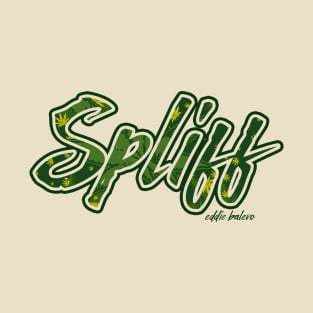 Spliff ~ Weed Text T-Shirt