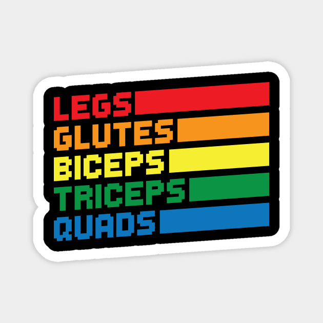 Legs Glutes Biceps Triceps Quads LGBTQ Magnet by thingsandthings