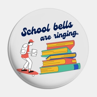 School bells are ringing again 2021 Pin