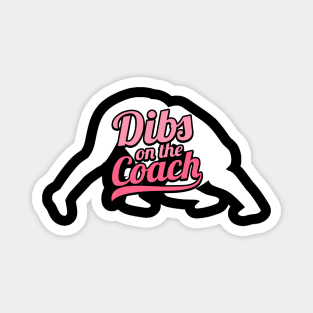 Dibs On The Coach - Girls Wrestling Training Shirt Magnet