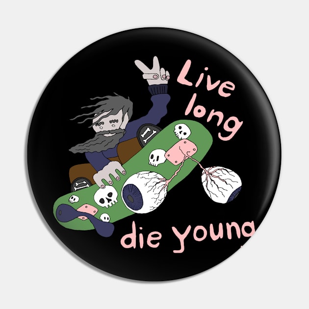 Live long Pin by HanDraw