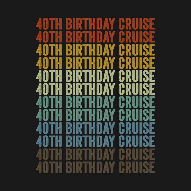 40th Birthday Cruise Cruise Vacation 4th Birthday Party by Alex21