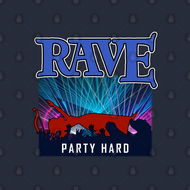 Funny Rave Party Meme Gift For CLub Goers by BoggsNicolas