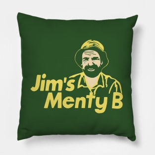 Jim’s Menty B Pillow