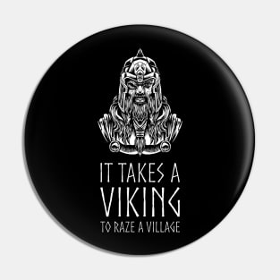 Norse Mythology - Odin - It Takes A Viking To Raze A Village Pin