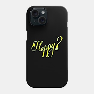 happy Phone Case