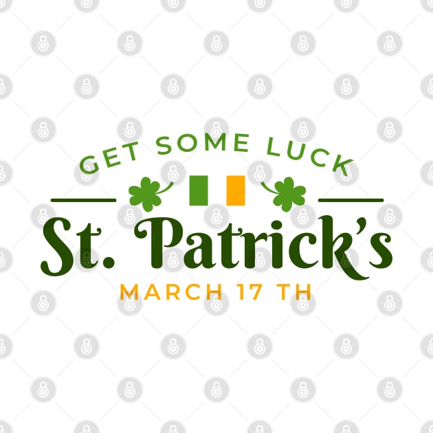 St Patrick Day Get Some Luck March by ZimBom Designer