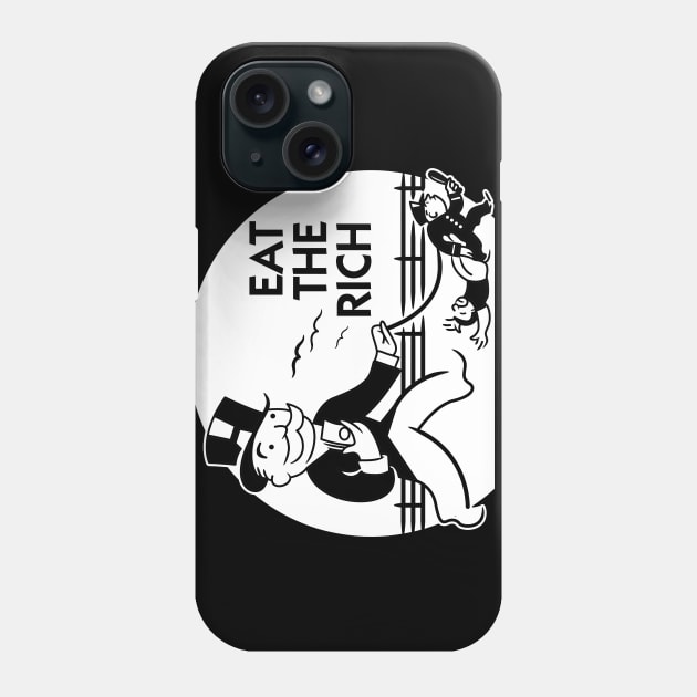 Eat The Rich Phone Case by dann