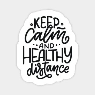 Keep Calm And A Healthy Distance | Quarantine Magnet