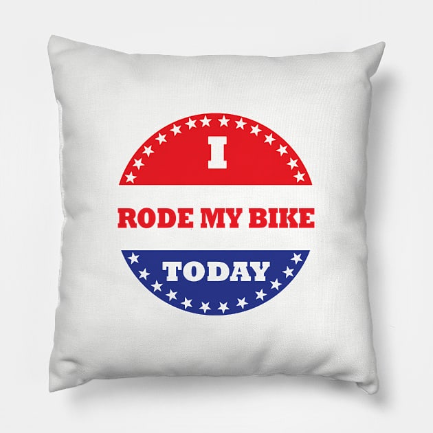 I Rode My Bike Today Pillow by esskay1000