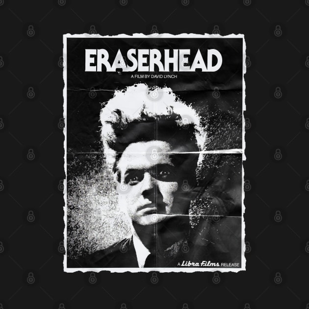 Distressed Eraserhead Movie Poster Design by HellwoodOutfitters