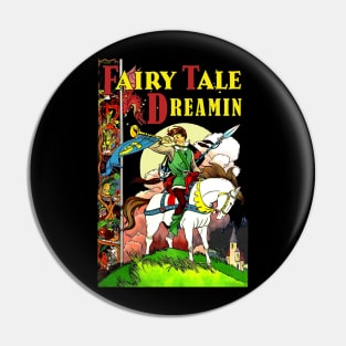 Fairy Tale Dreamin Pin