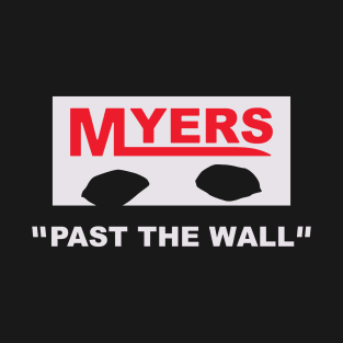 past the wall-halloween streetwear parody quote T-Shirt