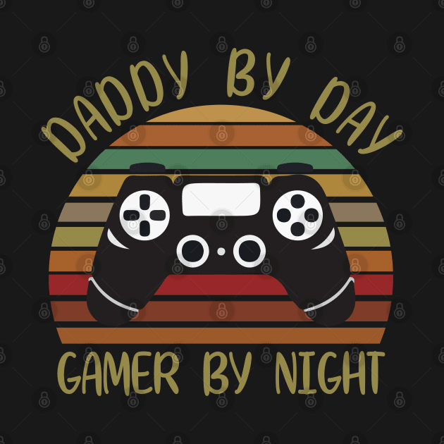 Daddy by day Gamer by night by WorkMemes