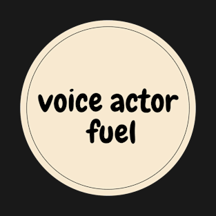 voice actor fuel T-Shirt