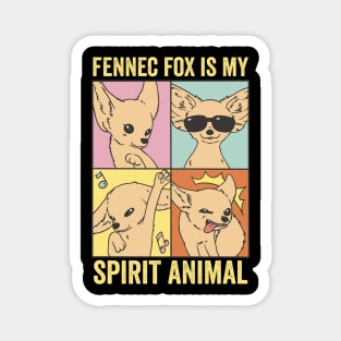 Fennec Fox Is My Spirit Animal Magnet