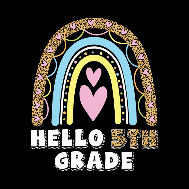 Heart Rainbow Teacher Student Back To School Hello 5th Grade by DainaMotteut