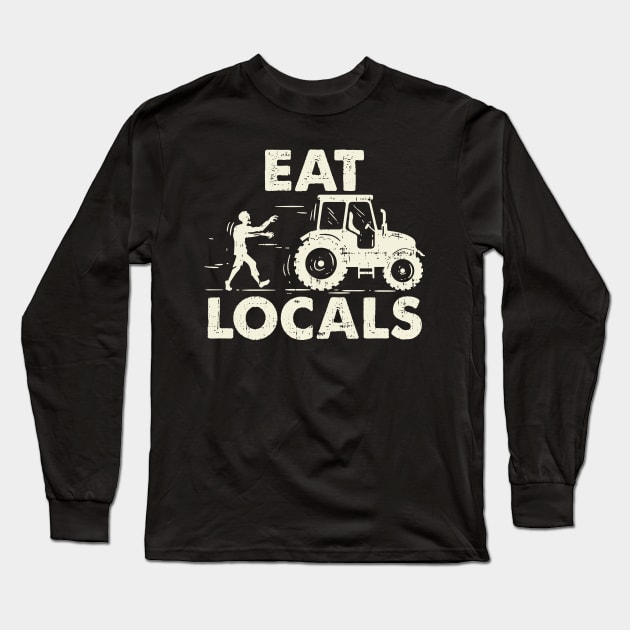 Eat Locals | Funny Zombie Farming Tractor T-Shirt Eat Locals | Funny Zombie Farming Tractor T-Shirt