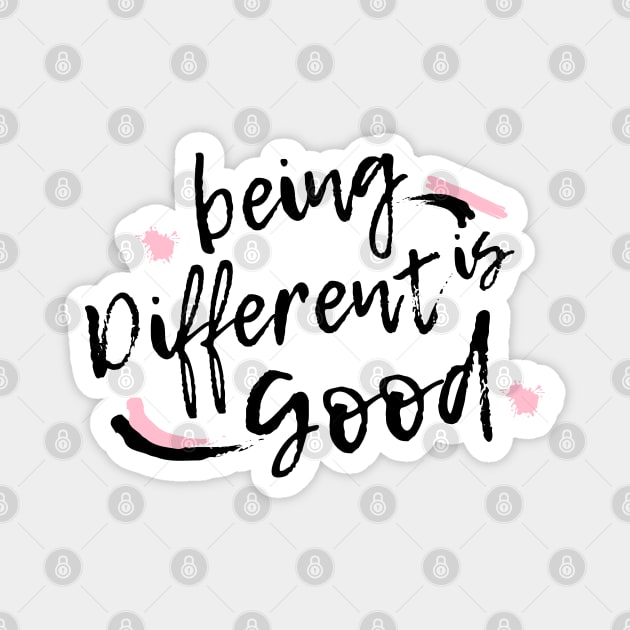 Being Different is Good Magnet by Nutrignz