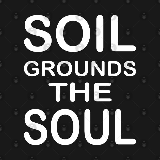 Soil Grounds The Soul Design Geologist by DormIronDesigns