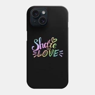 share the love Phone Case