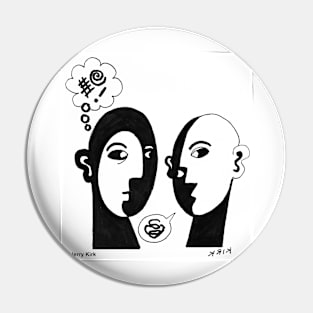 'A Conversation' (#1) Pin