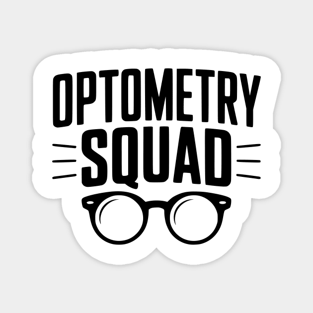 Optometry Squad Magnet by Frank Ring