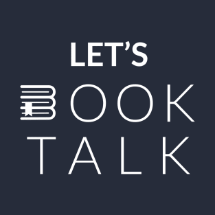 Let's Book Talk T-Shirt