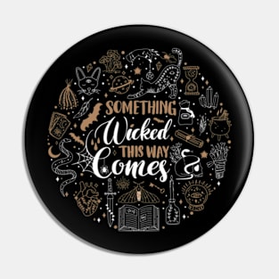 Something Wicked This Way Comes! Pin