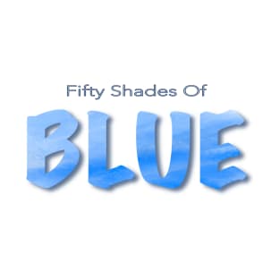 50 shades of blue T-Shirt