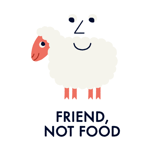 Friend, Not Food by Mauro Gatti Art