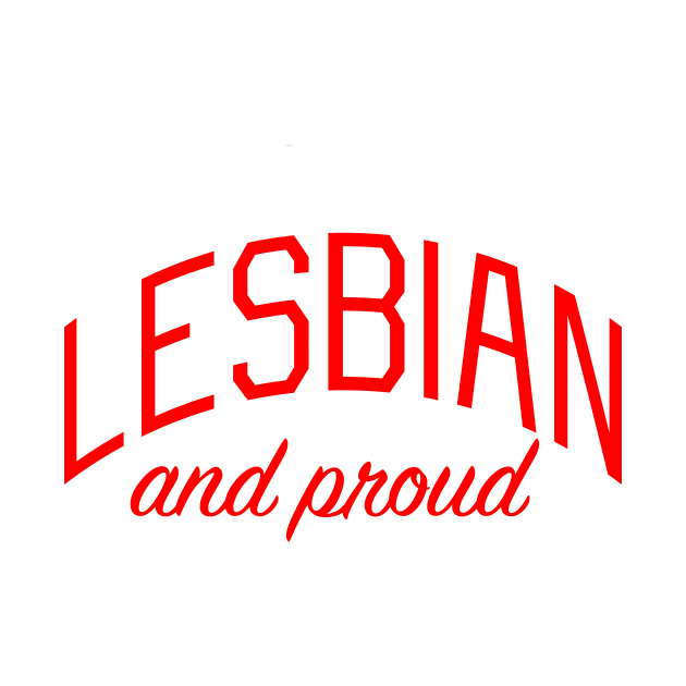 Lesbian and Proud by bickspics